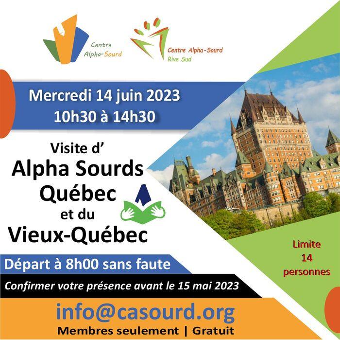 Visite d'Alpha Sourds Québec et du Vieux-Québec